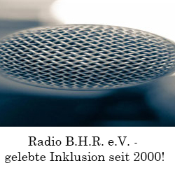 Behinderten Handicap Radio e. V. (Radio B.H.R. e.V.) c/o Peter Schöpe - powered by Bscout® - Faire Suchmaschine & Netzwerk!